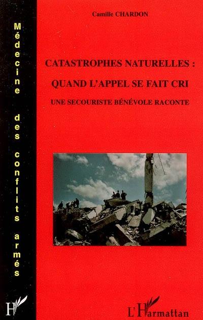 Catastrophes naturelles : quand l'appel se fait cri : une secouriste bénévole raconte