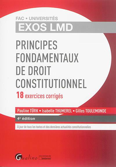 Principes fondamentaux de droit constitutionnel : 18 exercices corrigés