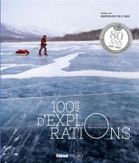 100 ans d'explorations