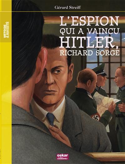 L'espion qui a vaincu Hitler, Richard Sorge