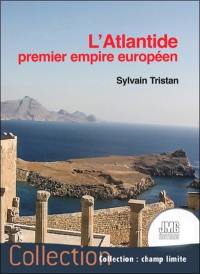 L'Atlantide, premier empire européen