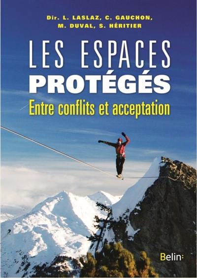 Les espaces protégés : entre conflits et acceptation