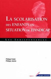 La scolarisation des enfants en situation de handicap