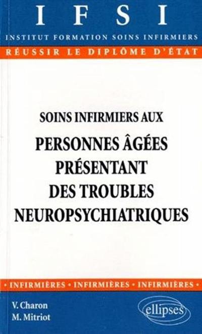 Soins infirmiers aux personnes âgées présentant des troubles neuropsychiatriques : diplôme d'état, Institut de formation en soins infirmiers