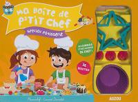 Ma boîte de p'tit chef : spécial pâtisserie