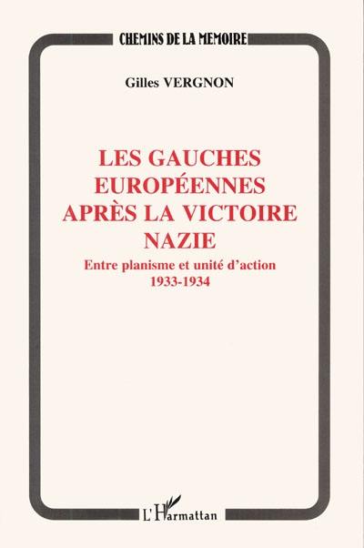 Les gauches européennes après la victoire nazie : entre planisme et unité d'action, 1933-1934