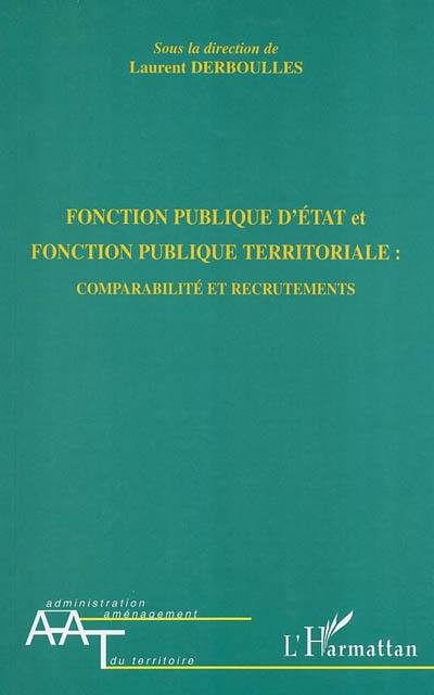 Fonction publique d'Etat et fonction publique territoriale : comparabilité et recrutements