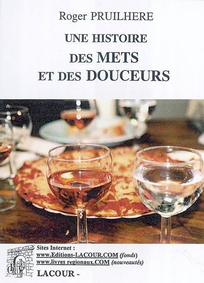 Une histoire des mets et des douceurs