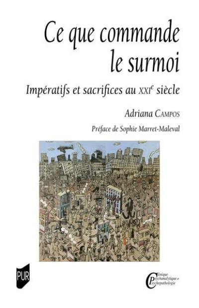 Ce que commande le surmoi : impératifs et sacrifices au XXIe siècle