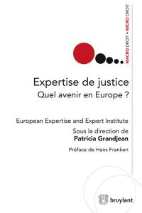 Expertise de justice : quel avenir en Europe ?