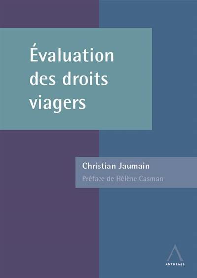 Evaluation des droits viagers : usufruit, vente en viager