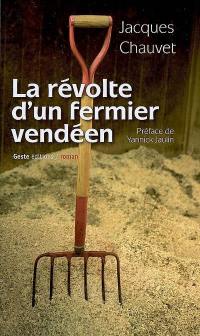 La révolte d'un fermier vendéen