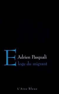 Eloge du migrant