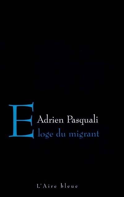 Eloge du migrant