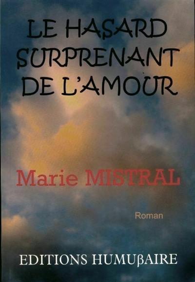 Le hasard surprenant de l'amour