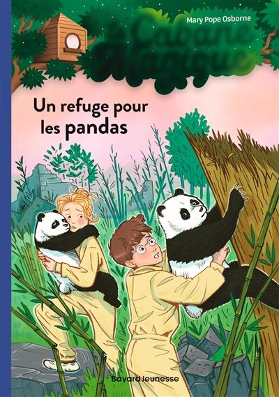 La cabane magique. Vol. 43. Un refuge pour les pandas