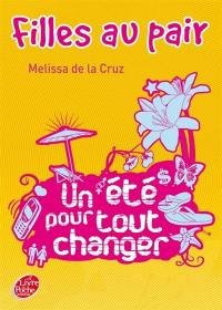 Filles au pair. Vol. 1. Un été pour tout changer