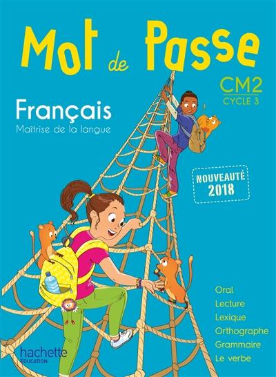 Mot de passe, français maîtrise de la langue CM2, cycle 3