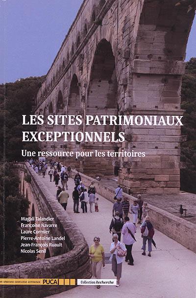 Les sites patrimoniaux exceptionnels : une ressource pour les territoires