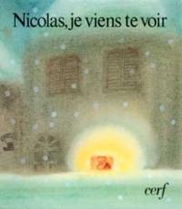 Nicolas je viens te voir