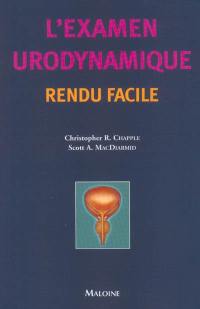 L'examen urodynamique rendu facile