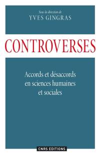 Controverses : accords et désaccords en sciences humaines et sociales