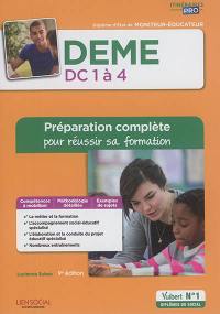 DEME, diplôme d'Etat de moniteur-éducateur : domaines de compétences 1 à 4 : préparation complète pour réussir sa formation