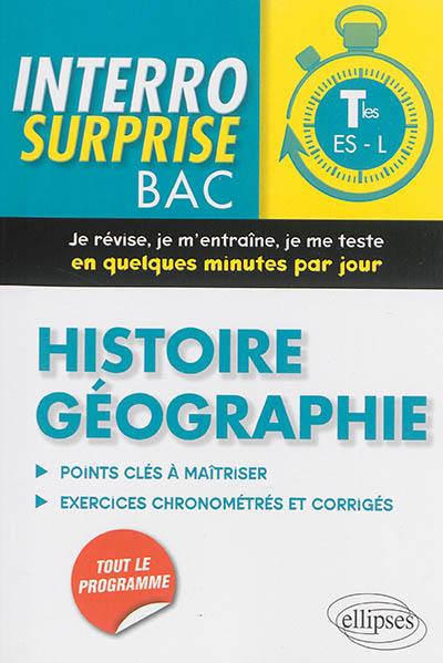 Histoire géographie terminales ES, L : points clés à maîtriser, exercices chronométrés et corrigés