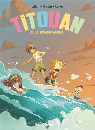 Titouan. Vol. 2. La bonne vague