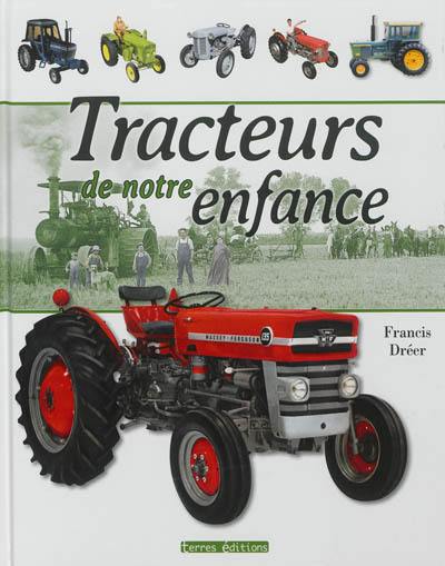 Tracteurs de notre enfance