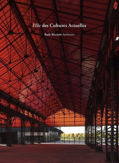 Pôle des Cultures actuelles : Rudy Ricciotti Architecte