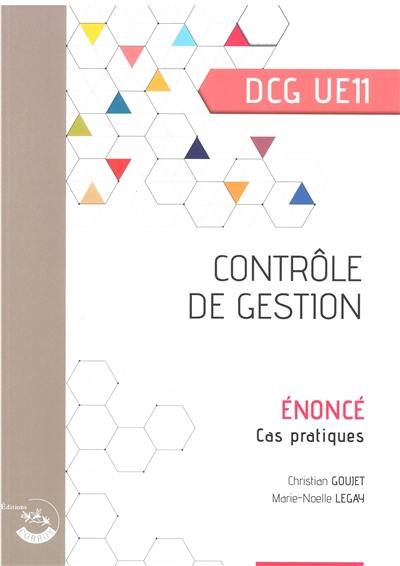 Contrôle de gestion, DCG UE11 : énoncé, cas pratiques