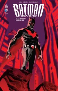 Batman beyond. Vol. 1. Le retour de Silence