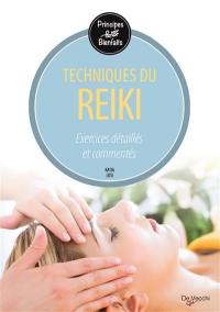 Le reiki : principes et bienfaits : exercices détaillés et commentés