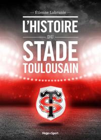 L'histoire du Stade toulousain