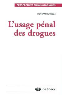 L'usage pénal des drogues