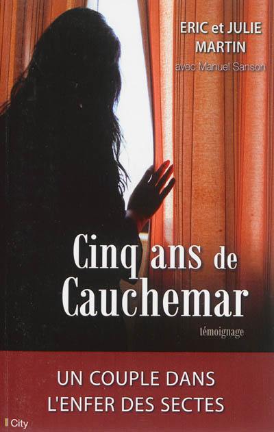 Cinq ans de cauchemar