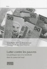 Lutter contre les pauvres : les politiques face à la mendicité dans le canton de Vaud