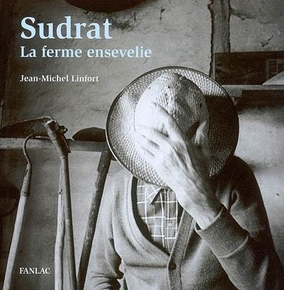 Sudrat : la ferme ensevelie