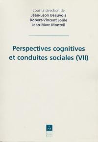 Perspectives cognitives et conduites sociales. Vol. 7