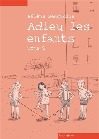 Adieu les enfants. Vol. 2