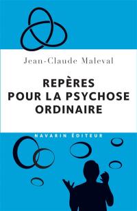 Repères pour la psychose ordinaire