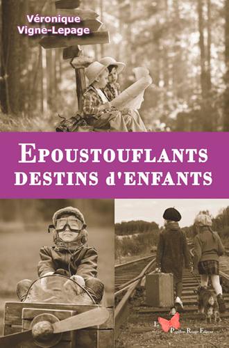 Epoustouflants destins d'enfants