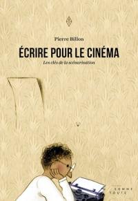 Écrire pour le cinéma : clés de la scénarisation