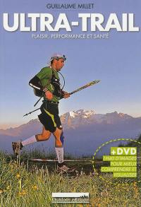 Ultra-trail : plaisir, performance, santé