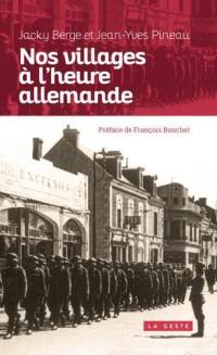 Nos villages sous l'Occupation : Nord Deux-Sèvres, 1940-1944