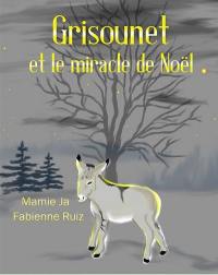 Grisounet et le miracle de Noël