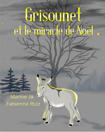 Grisounet et le miracle de Noël