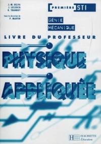 Physique appliquée, génie mécanique, 1re STI : livre du professeur