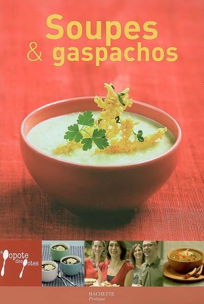 Soupes & gaspachos